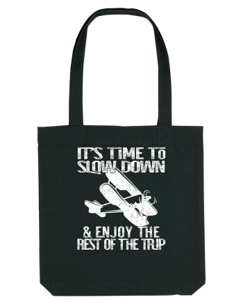 It’s time to slow down and enjoy the rest of  the trip VINTAGE PLANE Black
