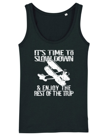It’s time to slow down and enjoy the rest of  the trip VINTAGE PLANE Black