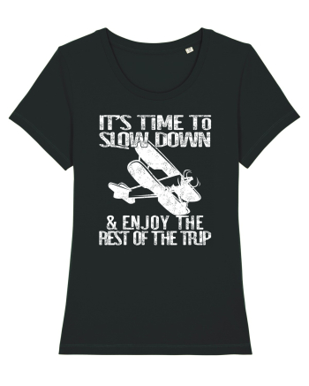 It’s time to slow down and enjoy the rest of  the trip VINTAGE PLANE Black