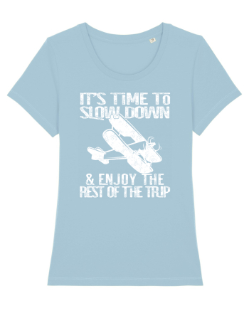 It’s time to slow down and enjoy the rest of  the trip VINTAGE PLANE Sky Blue