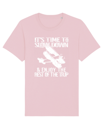 It’s time to slow down and enjoy the rest of  the trip VINTAGE PLANE Cotton Pink