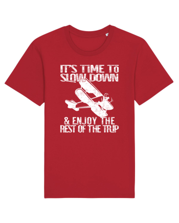 It’s time to slow down and enjoy the rest of  the trip VINTAGE PLANE Red