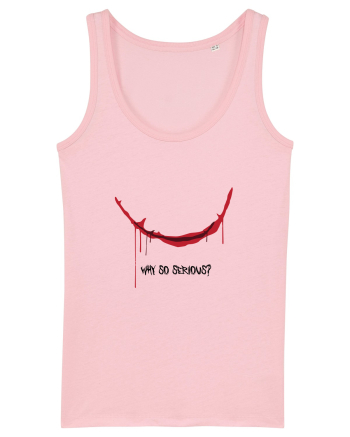 Why so serious? Cotton Pink