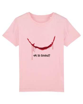 Why so serious? Cotton Pink
