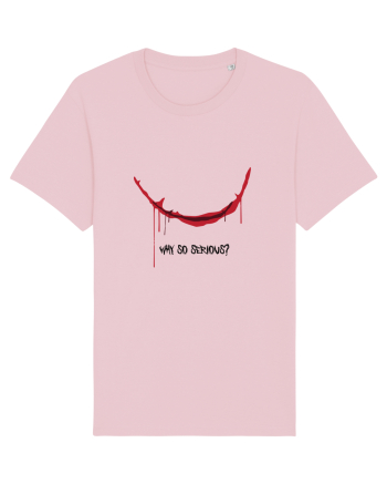 Why so serious? Cotton Pink
