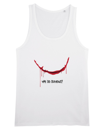 Why so serious? White