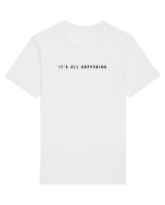IT S ALL HAPPENING Tricou mânecă scurtă Unisex Rocker