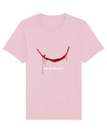 Why so serious? Cotton Pink