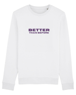 BETTER THAN BEFORE Bluză mânecă lungă Unisex Rise