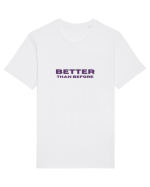 BETTER THAN BEFORE Tricou mânecă scurtă Unisex Rocker