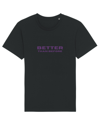 BETTER THAN BEFORE Black