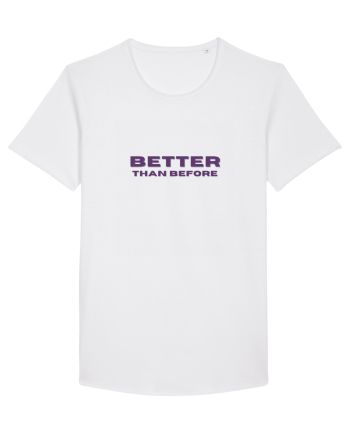 BETTER THAN BEFORE White