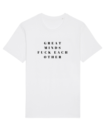 great minds fuck each other White