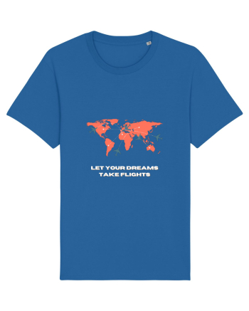 let your dreams take flights Royal Blue