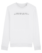 sometimes you win because you didn t play Bluză mânecă lungă Unisex Rise