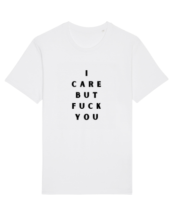 i care but fuck you White