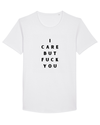 i care but fuck you White