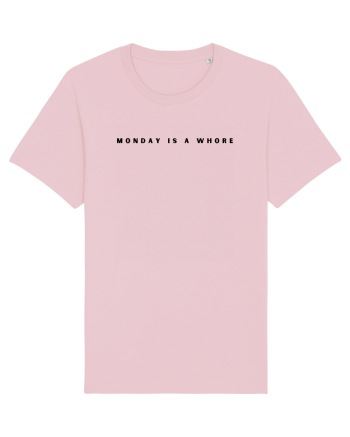 monday is a whore Cotton Pink