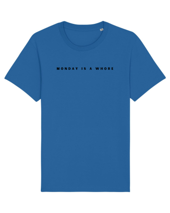monday is a whore Royal Blue