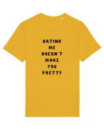 HATING ME DOESN T MAKE YOU PRETTY Tricou mânecă scurtă Unisex Rocker
