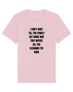 I CAN T WAIT TILL THE FAMILY GET HOME AND THEY NOTICE ALL THE CLEANING I VE Tricou mânecă scurtă Unisex Rocker