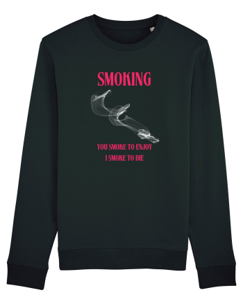 SMOKING you smoke to enjoy i smoke to die Black