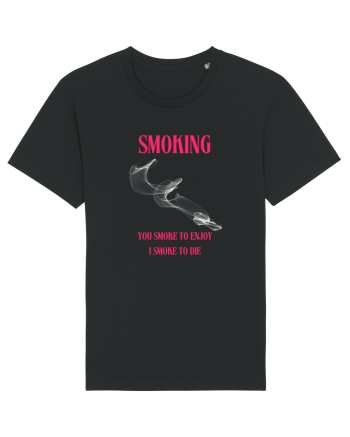 SMOKING you smoke to enjoy i smoke to die Black