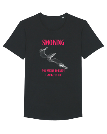 SMOKING you smoke to enjoy i smoke to die Black