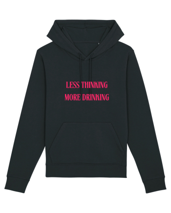 less thinking more drinking Black
