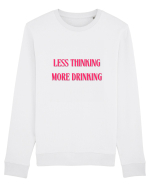 less thinking more drinking Bluză mânecă lungă Unisex Rise