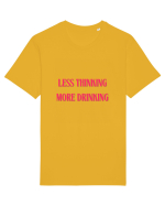 less thinking more drinking Tricou mânecă scurtă Unisex Rocker
