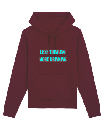 less thinking more drinking Burgundy