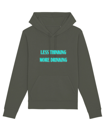 less thinking more drinking Khaki