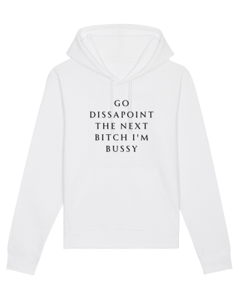 go dissapoint the next bitch i m bussy White