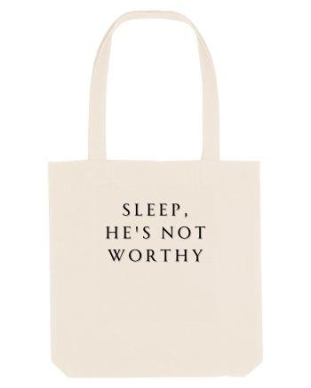 sleep he s not worthy Natural