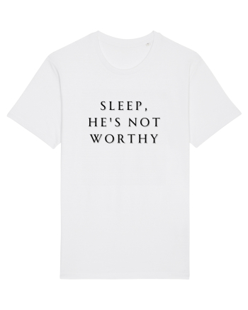 sleep he s not worthy White