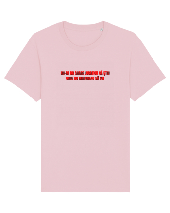 nu mi da share location ca stiu unde nu mai vreau sa vin Cotton Pink