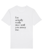 i m actually really nice, until you annoy me Tricou mânecă scurtă Unisex Rocker
