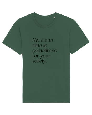 my alone time is sometimes for your safety Bottle Green
