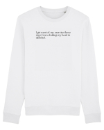 i get most of my exercice these days from shaking my head in disbelief Bluză mânecă lungă Unisex Rise