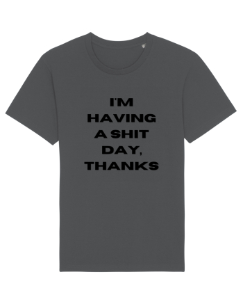 i m having a shit day thanks Anthracite