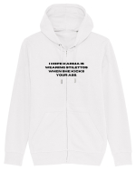 i hope karma is wearing stilettos when she kikc your ass Hanorac cu fermoar Unisex Connector