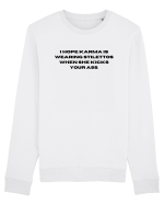 i hope karma is wearing stilettos when she kikc your ass Bluză mânecă lungă Unisex Rise