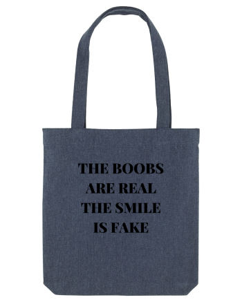 the boobs are real the smile is fake Midnight Blue