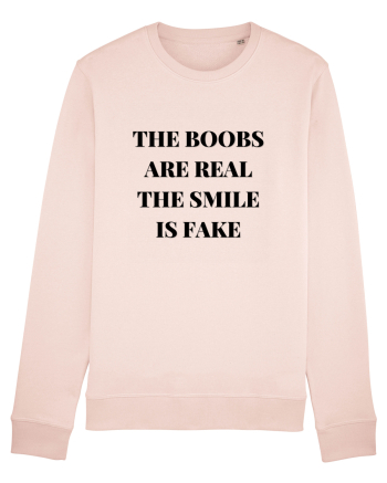 the boobs are real the smile is fake Candy Pink