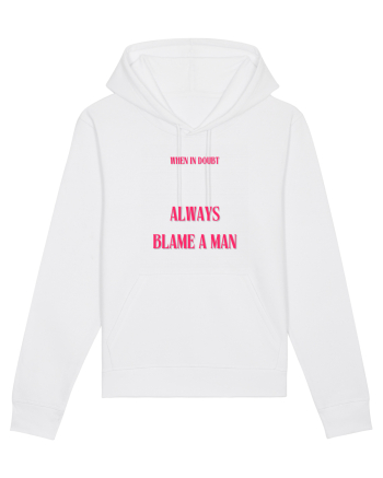 when in doubt always blame a man White