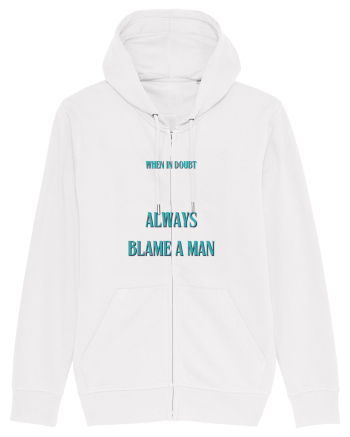 when in doubt always blame a man White