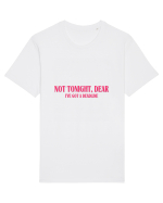 not tonight dear i ve got a deadline Tricou mânecă scurtă Unisex Rocker