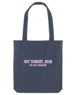 not tonight dear i ve got a deadline Sacoșă textilă