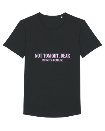not tonight dear i ve got a deadline Black